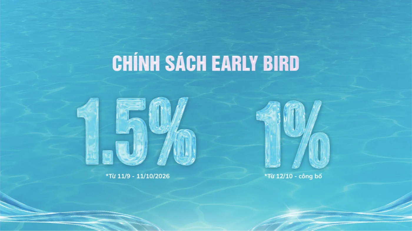 8 phương thức thanh toán Serena Riverside: chọn cách nào? 2 Phương thức thanh toán Serena Riverside — chiết khấu Early Bird 1,5% đến 11/10/2026